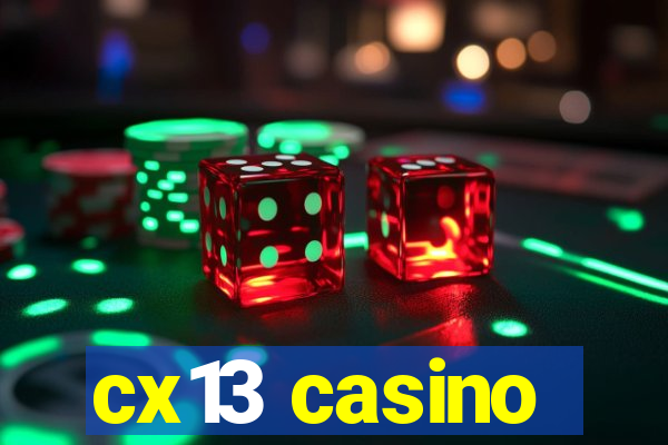 cx13 casino